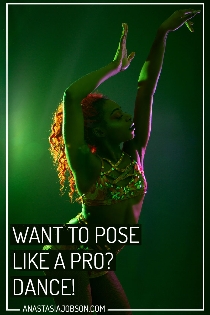 Pose Like a Pro DANCE Blog Anastasia Jobson
