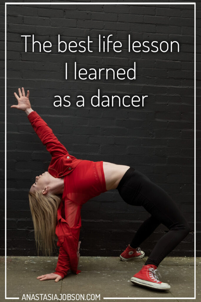 The Best Life Lesson I Learned As A Dancer