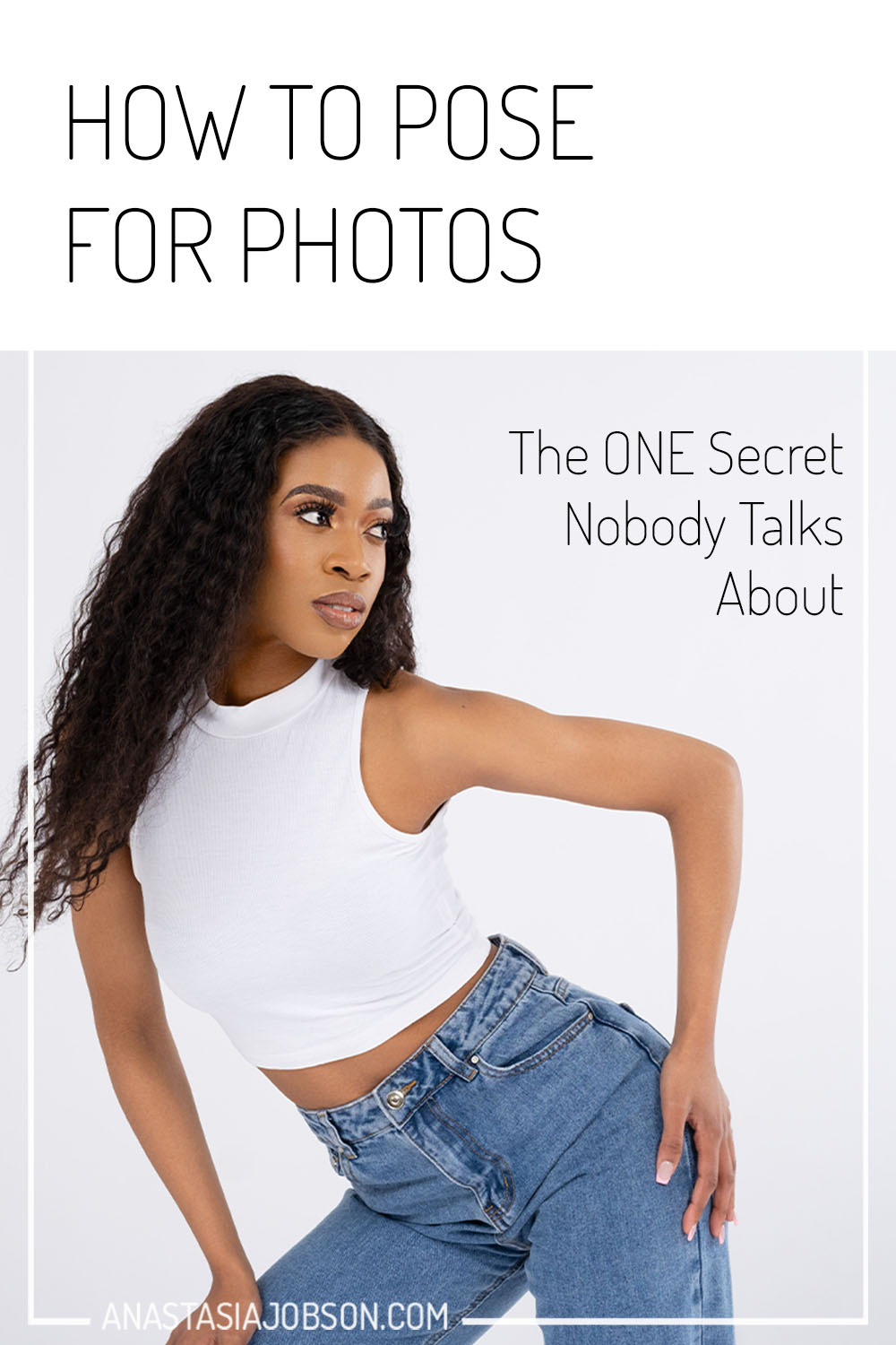 The 7 Best Model Poses for a Successful Photo Session